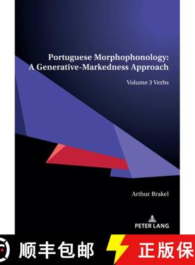 【3-4周达】Portuguese Morphophonology: A Generative-Markedness Approach : Volume 3 Verbs [9783034338448]