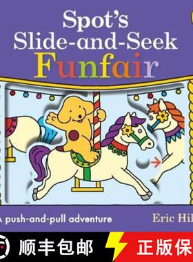 【3-4周达】Spot's Slide and Seek: Funfair [9780241484760]