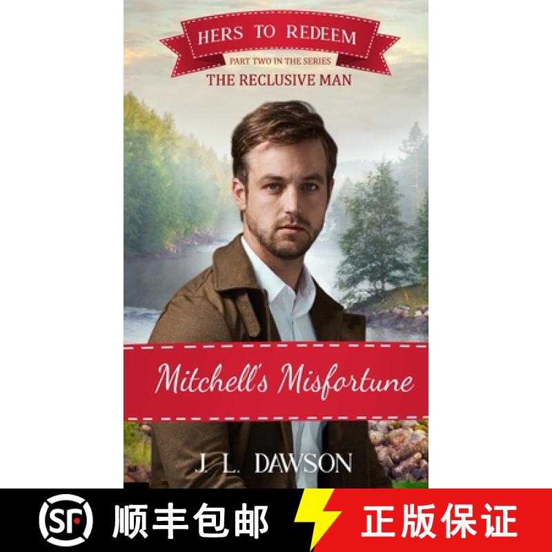 【3-4周达】Mitchell's Misfortune: Hers to Redeem/The Reclusive Man: Hers To Redeem book 18 [9781738596225]