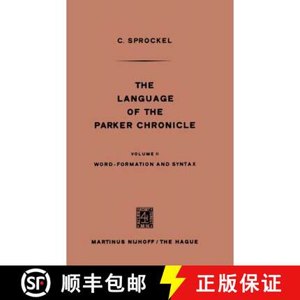 【3-4周达】The Language of the Parker Chronicle : Volume II Word-Formation and Syntax [9789024715305]