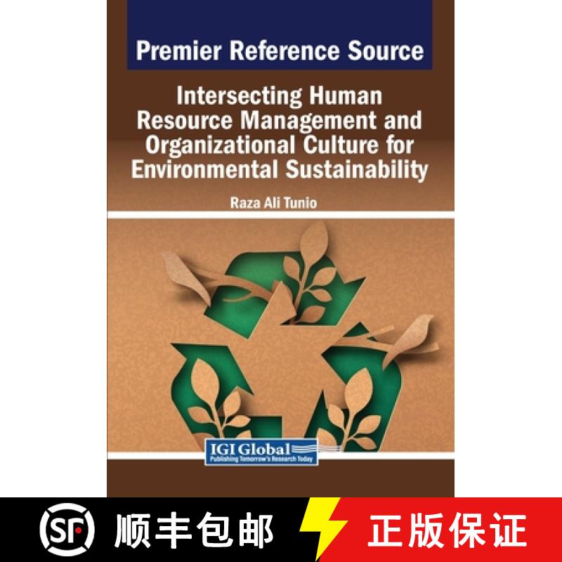 【2-3周达】Intersecting Human Resource Management and Organizational Culture for Environmental Sustai... [9798369346976]