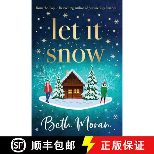 【3-4周达】Let It Snow: The BRAND NEW uplifting festive read from TOP 10 BESTSELLER Beth Moran for 2022 [9781802806410]