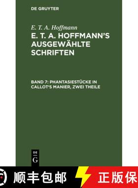 预订 Phantasiestücke in Callot's Manier：Blätter aus dem Tagebuche eines reisenden Enthusiasten ; 2... [9783111249247]