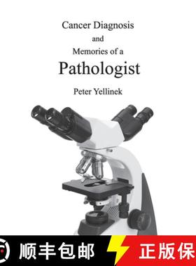 预订 Cancer Diagnosis and Memories of a Pathologist [9781734274288]