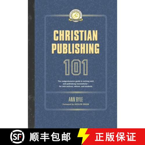 【3-4周达】Christian Publishing 101: The comprehensive guide to writing well and publishing successfu... [9781625860873]