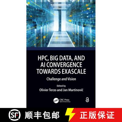 【3-4周达】精装 Hpc, Big Data, and AI Convergence Towards Exascale: Challenge and Vision [9781032009841]
