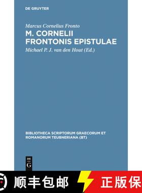 【3-4周达】M. Cornelii Frontonis Epistulae: Schedis Tam Ed. Quam Ined. Edmundi Hauleri Usus Iterum Ed... [9783598712272]
