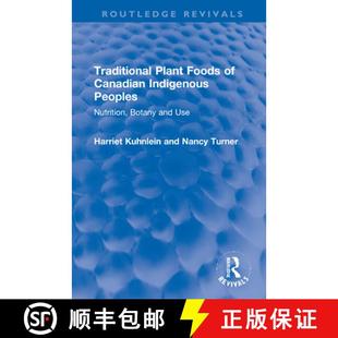 Plant Canadian Traditional and 9780367516307 Botany Foods 4周达 Peoples Indigenous Use Nutrition