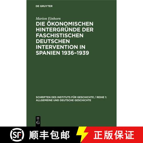 【3-4周达】精装 Die ökonomischen Hintergründe der faschistischen deutschen Intervention in Spanien ... [9783112563199]