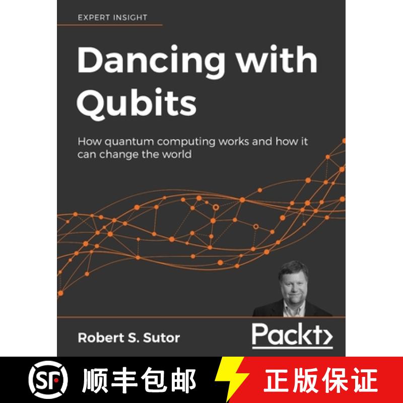 【3-4周达】Dancing with Qubits : How quantum computing works and how it may change the world [9781838827366]