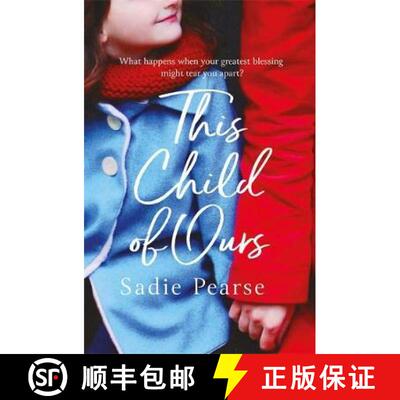 【3-4周达】This Child of Ours: 'Broke my heart and gently pieced it back together' CATHY BRAMLEY [9780751563788]
