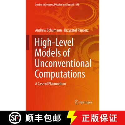 【3-4周达】精装 High-Level Models of Unconventional Computations : A Case of Plasmodium [9783319917726]
