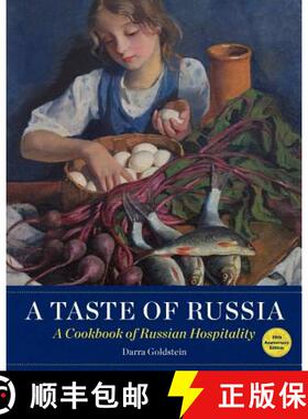 预订 A Taste of Russia - 30th Anniversary Edtion: A Cookbook of Russian Hospitality [9781880100677]