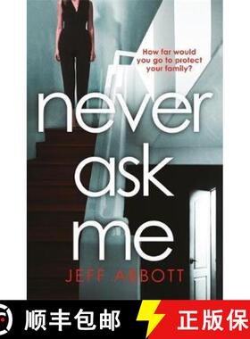【3-4周达】Never Ask Me : The heart-stopping thriller with a twist you won't see coming [9780751576092]