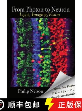 【3-4周达】光子到神经元 From Photon to Neuron: Light, Imaging, Vision [9780691175195]