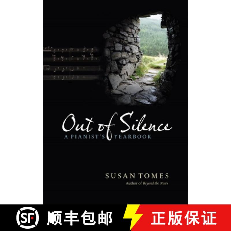 【3-4周达】Out of Silence - A Pianist`s Yearbook: A Pianist's Yearbook [9781843835578]