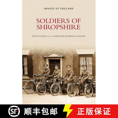 【3-4周达】Soldiers of Shropshire [9780752418667]