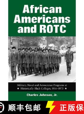 【3-4周达】African Americans and ROTC : Military, Naval and Aeroscience Programs at Historically Blac... [9780786413249]