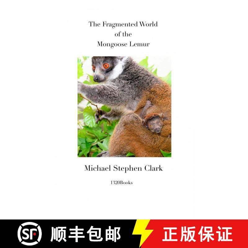 【3-4周达】The Fragmented World of the Mongoose Lemur [9781399930895]