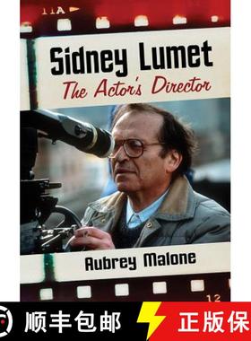 【3-4周达】Sidney Lumet : The Actor's Director [9781476675534]