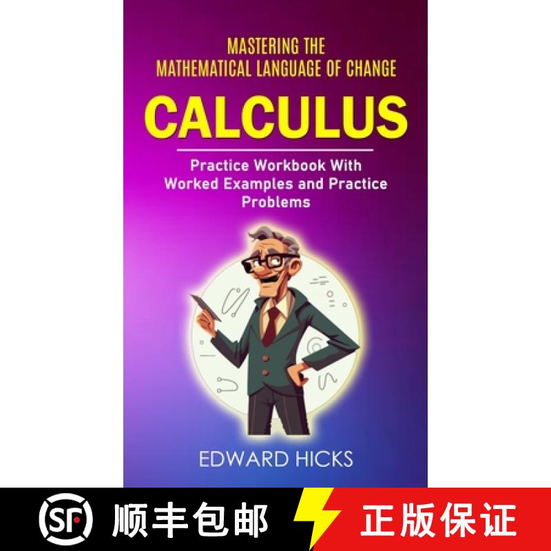 【3-4周达】Calculus: Mastering the Mathematical Language of Change (Practice Workbook With Worked Exa... [9781777576776]