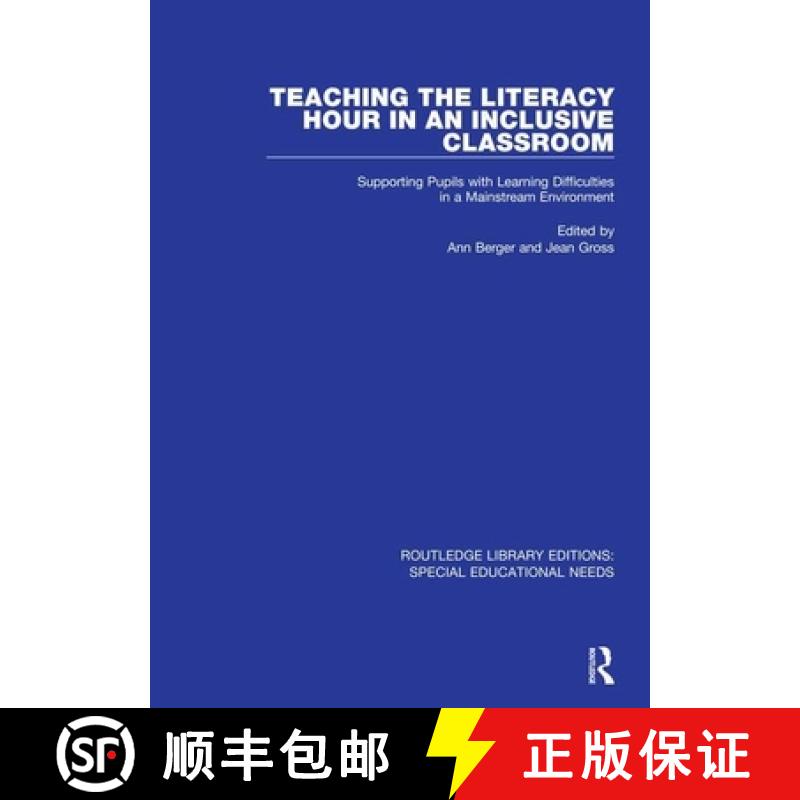 【3-4周达】Teaching the Literacy Hour in an Inclusive Classroom : Supporting Pupils with Learning Dif... [9781138603264]
