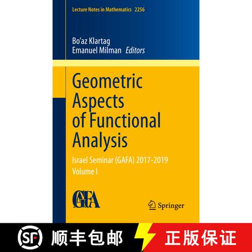 【3-4周达】Geometric Aspects of Functional Analysis : Israel Seminar (GAFA) 2017-2019 Volume I [9783030360191]