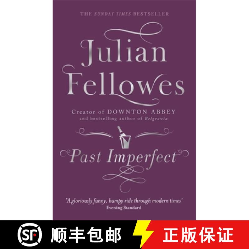 【3-4周达】Past Imperfect: A novel by the creator of DOWNTON ABBEY and BELGRAVIA [9781780229232]