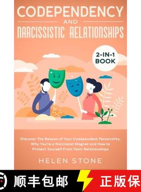 预订 Codependency and Narcissistic Relationships 2-in-1 Book: Discover The Reason of Your Codependent... [9781648661228]