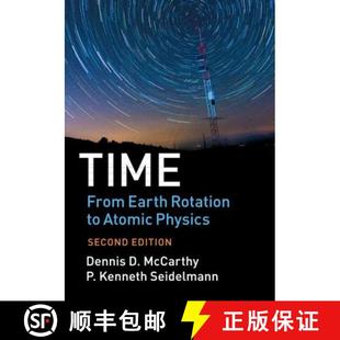 【3-4周达】Time: From Earth Rotation to Atomic Physics [9781107197282]