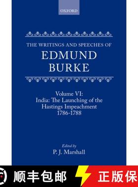 【3-4周达】Writings and Speeches of Edmund Burke: Volume VI: India: The Launching of the Hastings Imp... [9780198217886]