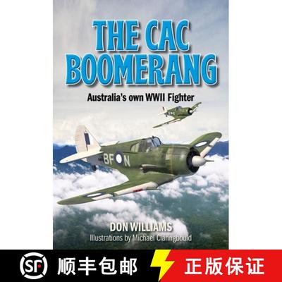 【3-4周达】The Cac Boomerang: Australia's Own WWII Fighter [9780975642320]