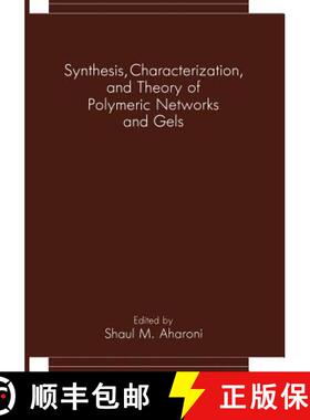 【3-4周达】Synthesis, Characterization, and Theory of Polymeric Networks and Gels [9781461363149]