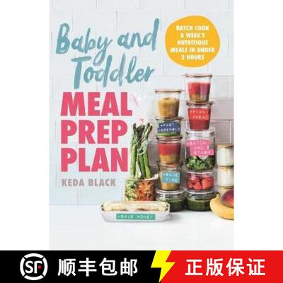 Baby and Toddler Meal Prep Plan: Batch cook a week's meals - 80 meals, no fuss, sorted [9781911632672]