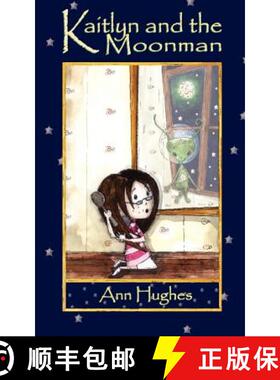 【3-4周达】Kaitlyn and the Moonman [9781847484703]