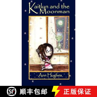 【3-4周达】Kaitlyn and the Moonman [9781847484703]