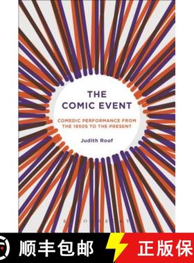 预订 The Comic Event: Comedic Performance from the 1950s to the Present [9781501354885]