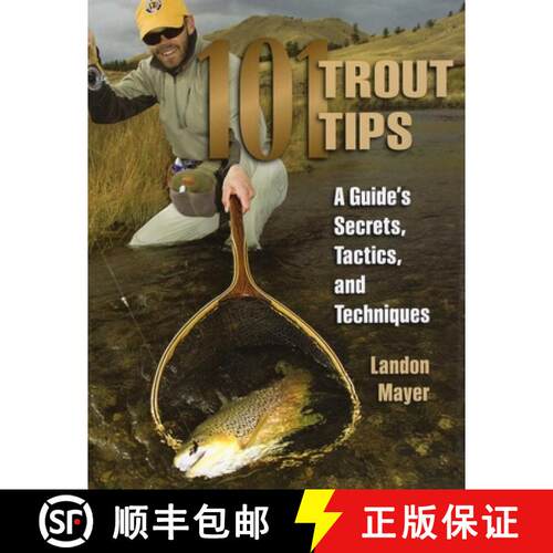 【3-4周达】101 Trout Tips: A Guide's Secrets, Tactics, and Techniques [9780811714747]