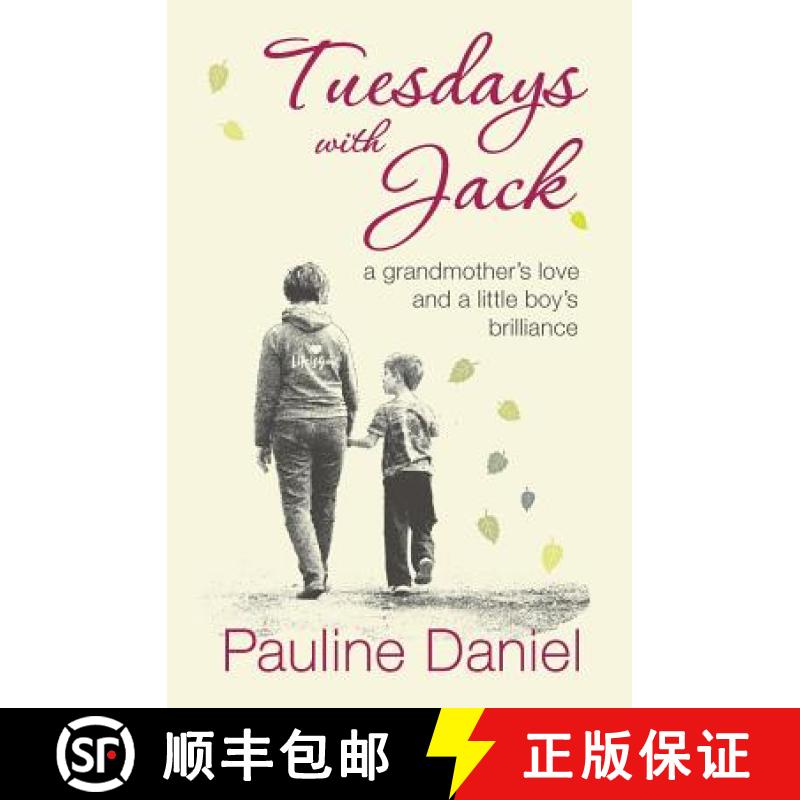 【3-4周达】Tuesdays with Jack: a grandmother's love and a little boy's brilliance [9781926991825]