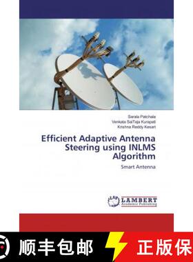 预订 Efficient Adaptive Antenna Steering using INLMS Algorithm [9786139463725]