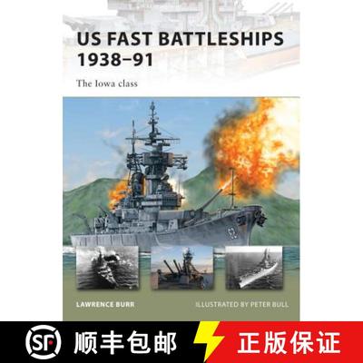 【4周达】US Fast Battleships 1938-91: The Iowa Class [9781846035111]