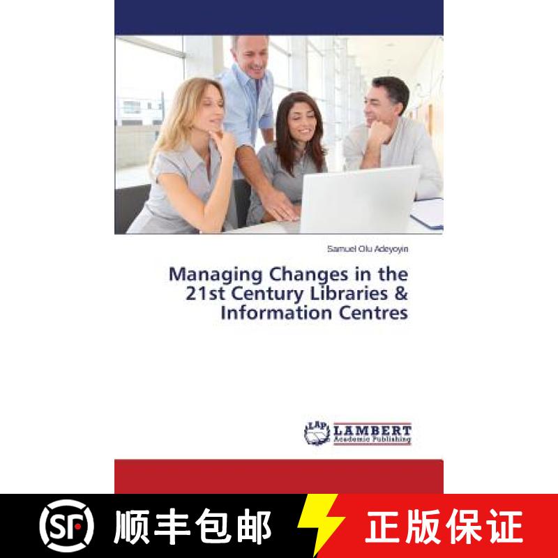 预订 Managing Changes in the 21st Century Libraries & Information Centres [9783659577390]