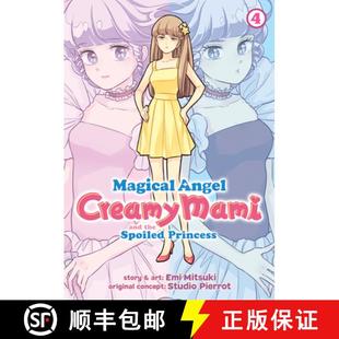 【3-4周达】Magical Angel Creamy Mami and the Spoiled Princess Vol. 4 [9781638582717]