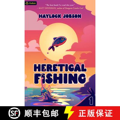 【3-4周达】Heretical Fishing: A Cozy Guide to Annoying the Cults, Outsmarting the Fish, and Alienatin... [9781039453104]