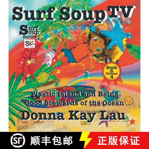 【3-4周达】Surf Soup TV: Plastic Island and Being a Good Steward of the Ocean Book 6 Volume 4 [9781956022544]