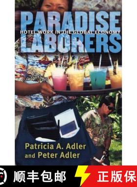 【3-4周达】Paradise Laborers: Hotel Work in the Global Economy [9780801489501]