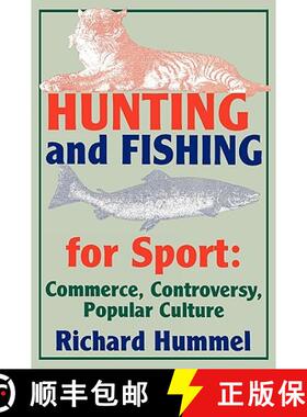 【3-4周达】Hunting and Fishing for Sport – Commerce, Controversy, Popular Culture [9780879726461]