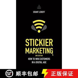 【3-4周达】Stickier Marketing – How to Win Customers in a Digital Age [9780749476267]