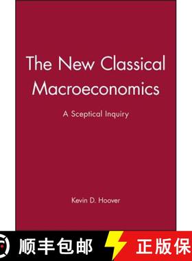 【3-4周达】The New Classical Macroeconomics - A Sceptical Inquiry [Wiley经济学] [9780631172635]