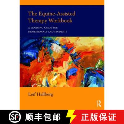 【3-4周达】The Equine-Assisted Therapy Workbook : A Learning Guide for Professionals and Students [9781138216198]